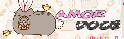 Pusheen Easter (Feliz Pascoa) - Amor doce