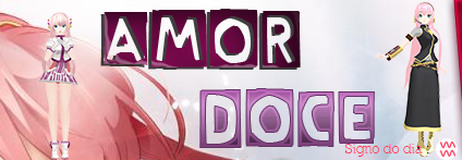 Amor doce- Megurine Luka