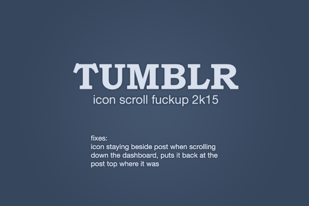 Stop the new Tumblr icon scrolling on dashboard