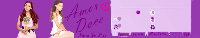 Amor Doce Tema- Ariana Grande