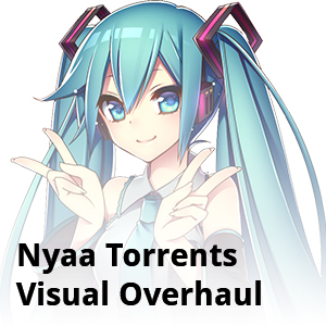 Nyaa torrents visual overhaul