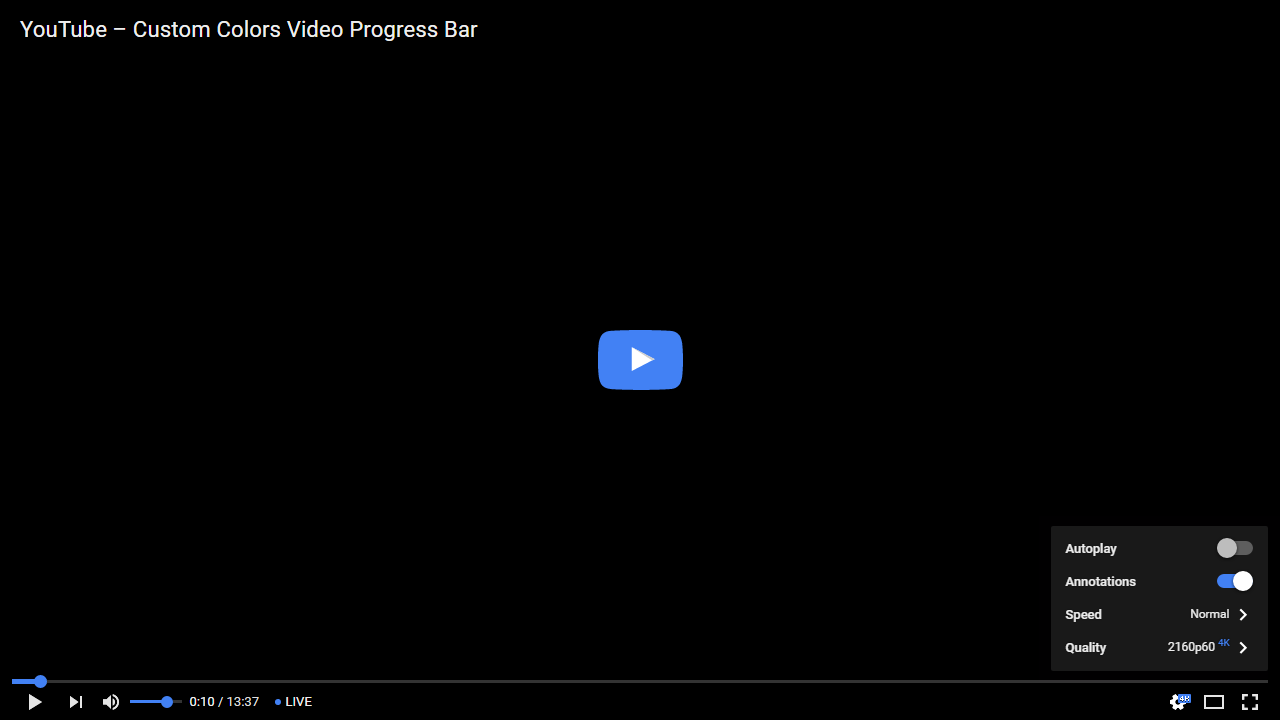 YouTube – Custom Colors Video Progress Bar