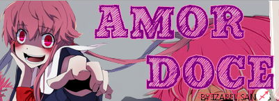 Amor Doce Tema : Gasai Yuno