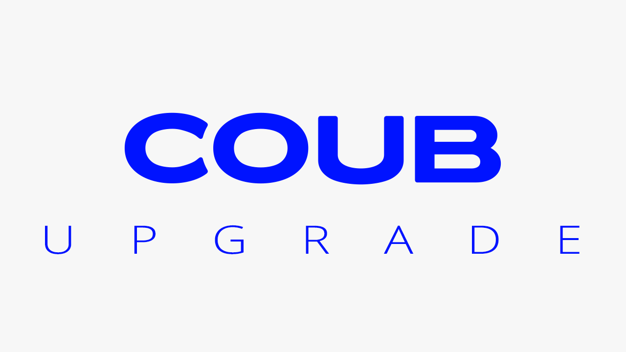 COUB UPGRADE