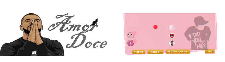 Amor doce tema: Drake