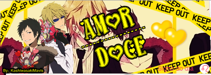 Amor Doce Theme- Shizaya ♥