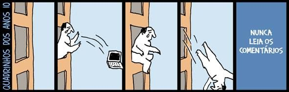 Nunca leia os comentários