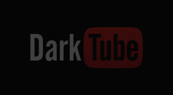 Darker DarkTube