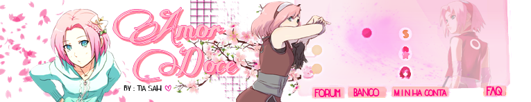 Tema Amor Doce - Sakura Haruno By : Tia Sah :vv