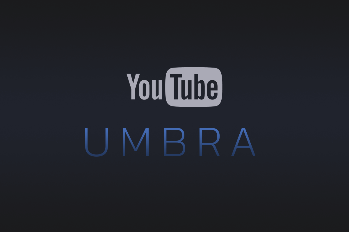 Youtube Umbra