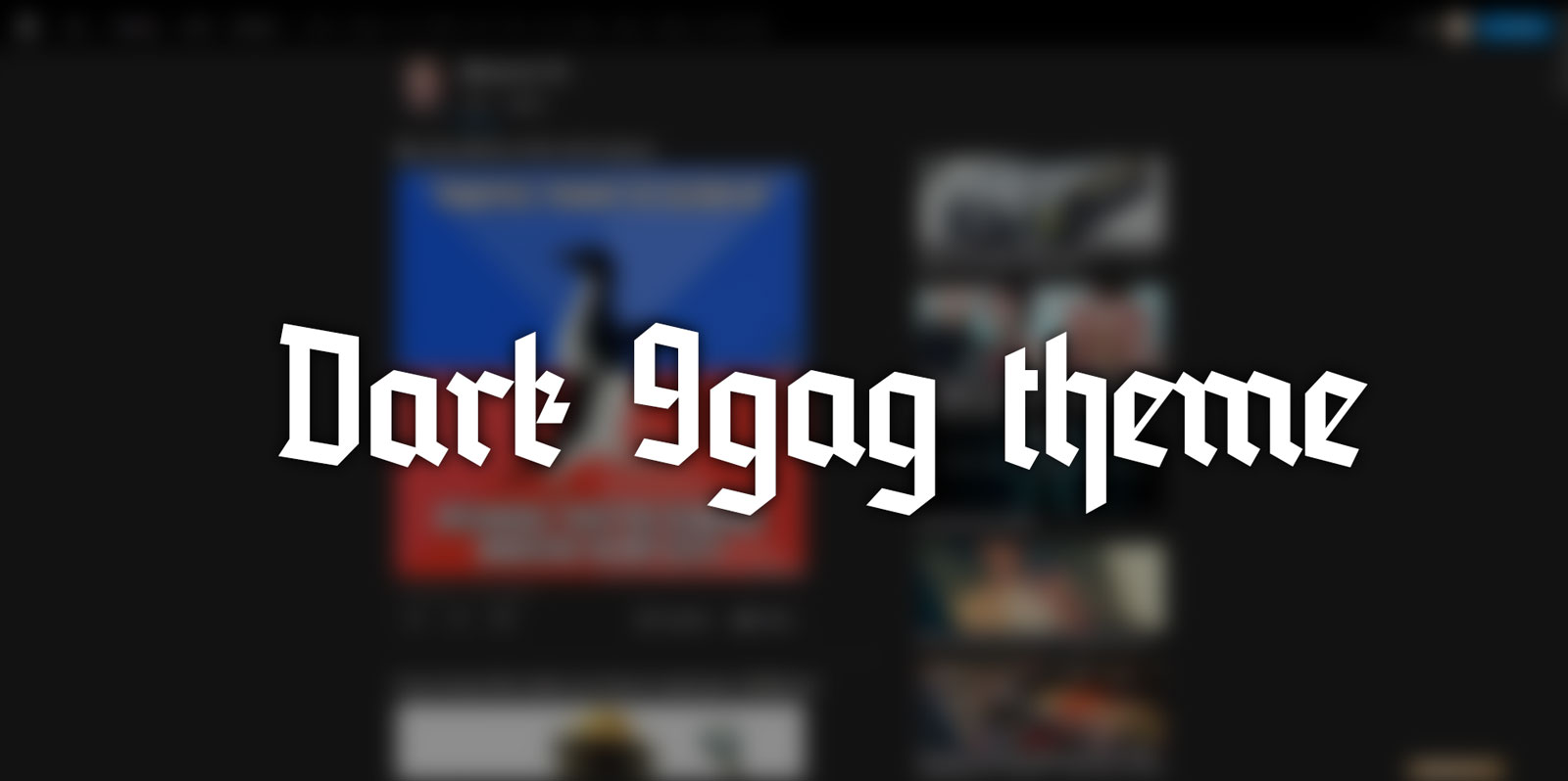 9gag night theme & lots of usefulness