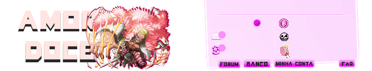 Amor Doce Theme: Doflamingo/One Piece