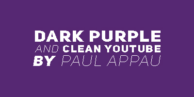 Dark Purple and Clean Youtube By Paul Appau