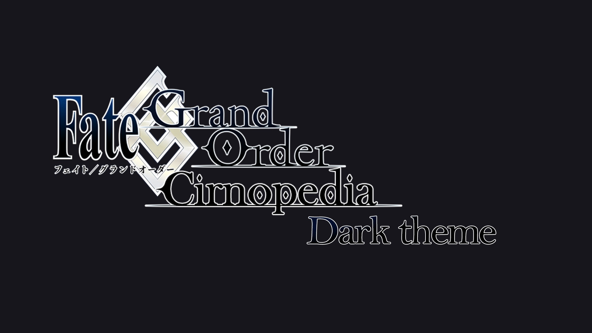 F/GO Cirnopedia Dark