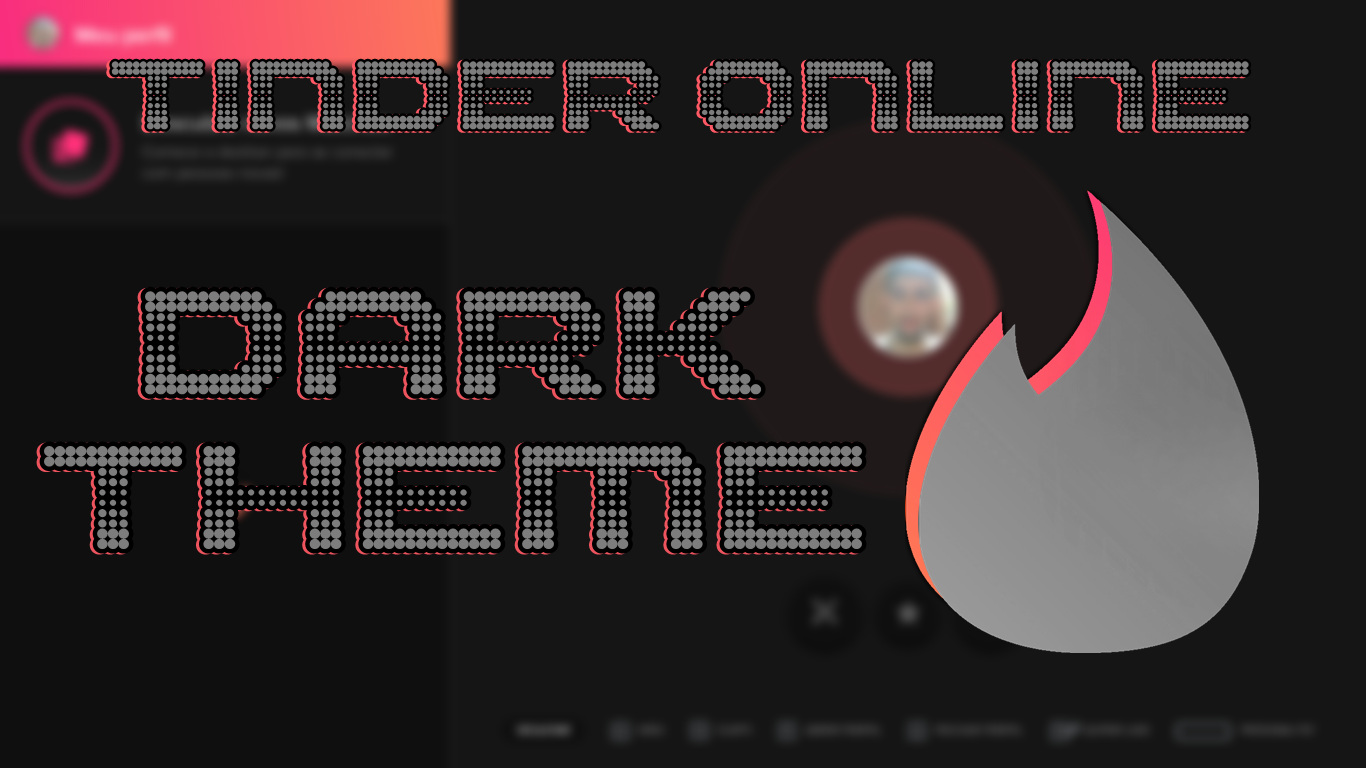 Tinder Online [Dark Theme]