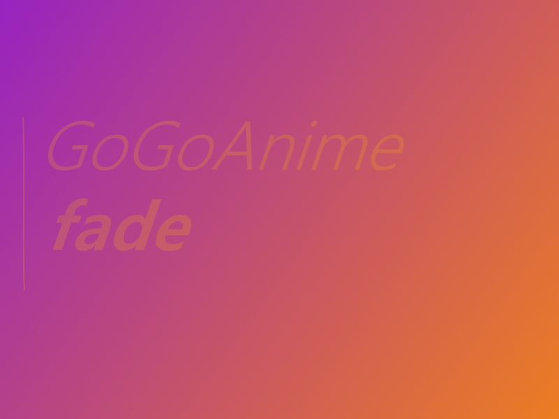 GoGoAnime Dark FADE