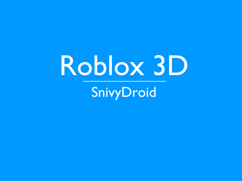 Roblox 3D [Built-in-Adblock!] [BROKEN, SEE DESC]