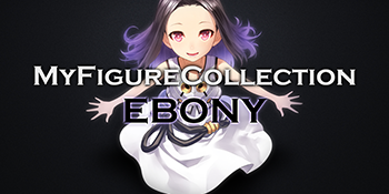 MyFigureCollection Ebony