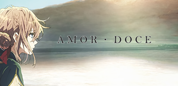 Amor Doce Tema - Violet Evergarden