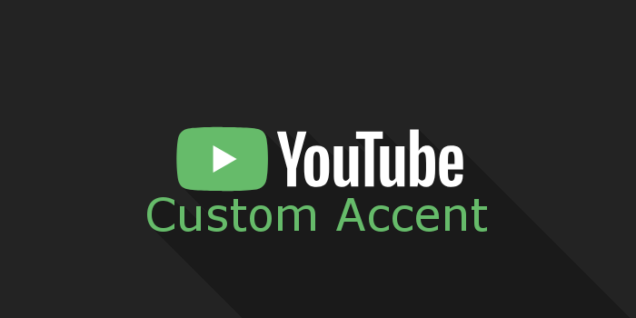 Custom Accent Youtube