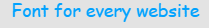 Font for every website