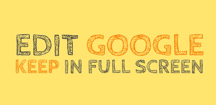 Edit Google Keep in Full Screen