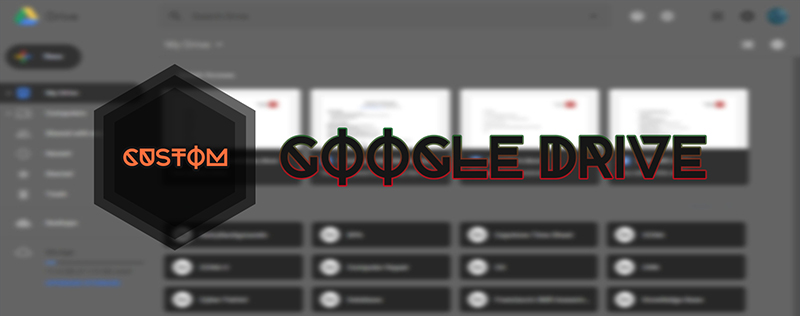 Customizable Google Drive Theme by RHIN0X