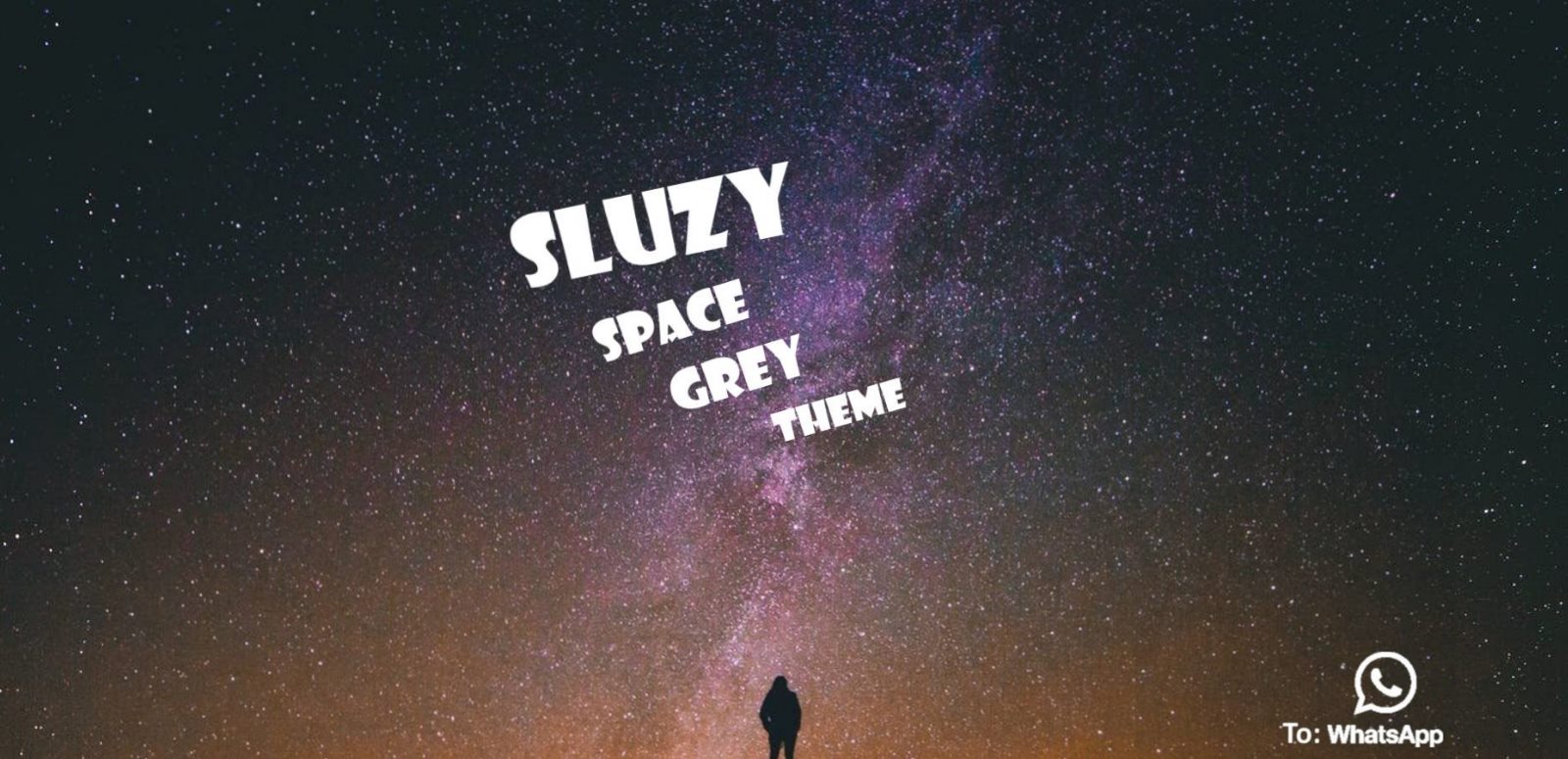 S l u z y  Space Grey Theme