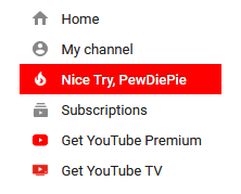 Youtube - Nice Try, PewDiePie