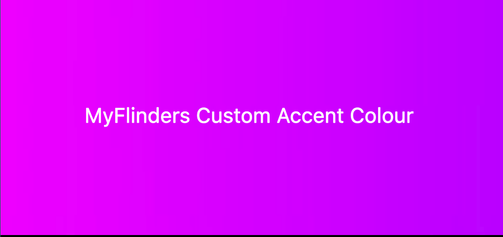 MyFlinders Custom Accent Colour