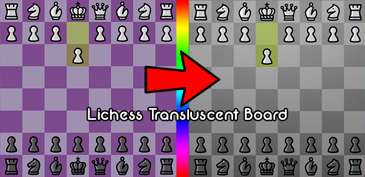 Lichess Transluscent Board