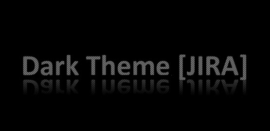 Dark Theme [Jira]