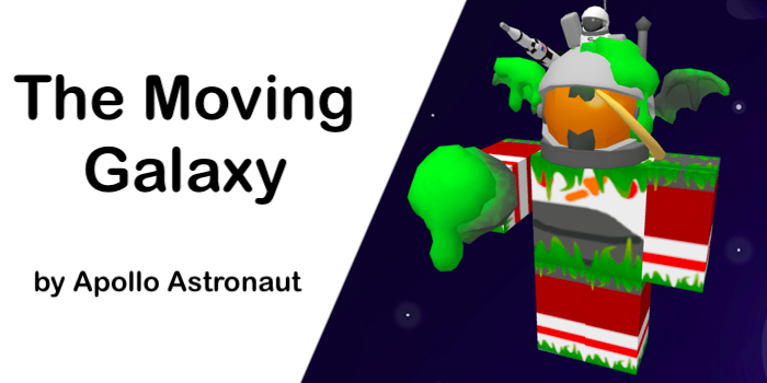 Brick-Hill Moving Galaxy