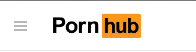 Pornhub Youtube (might work)