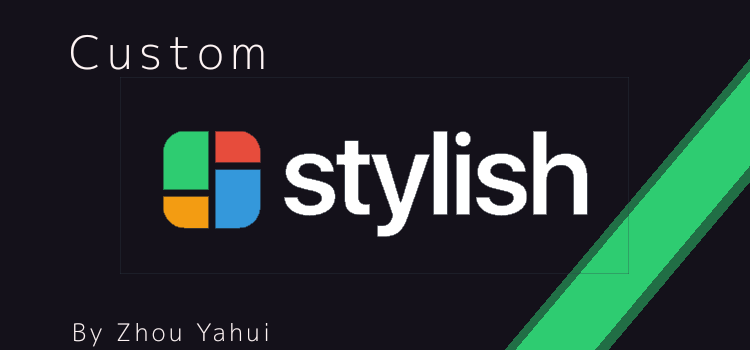 Custom userstyles / Stylish