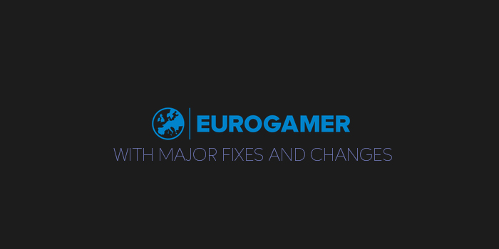 Eurogamer Dark with Major Fixes and Changes