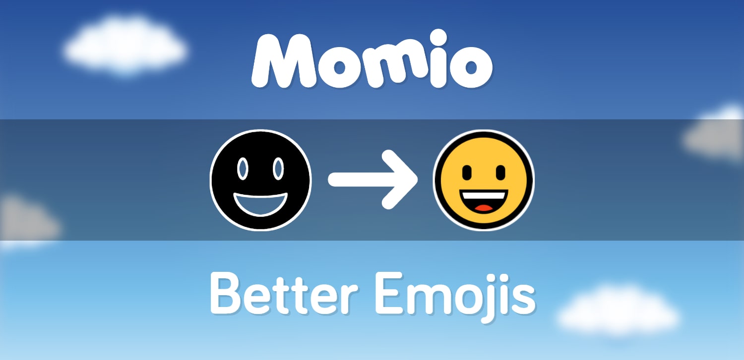 Momio Better Emojis