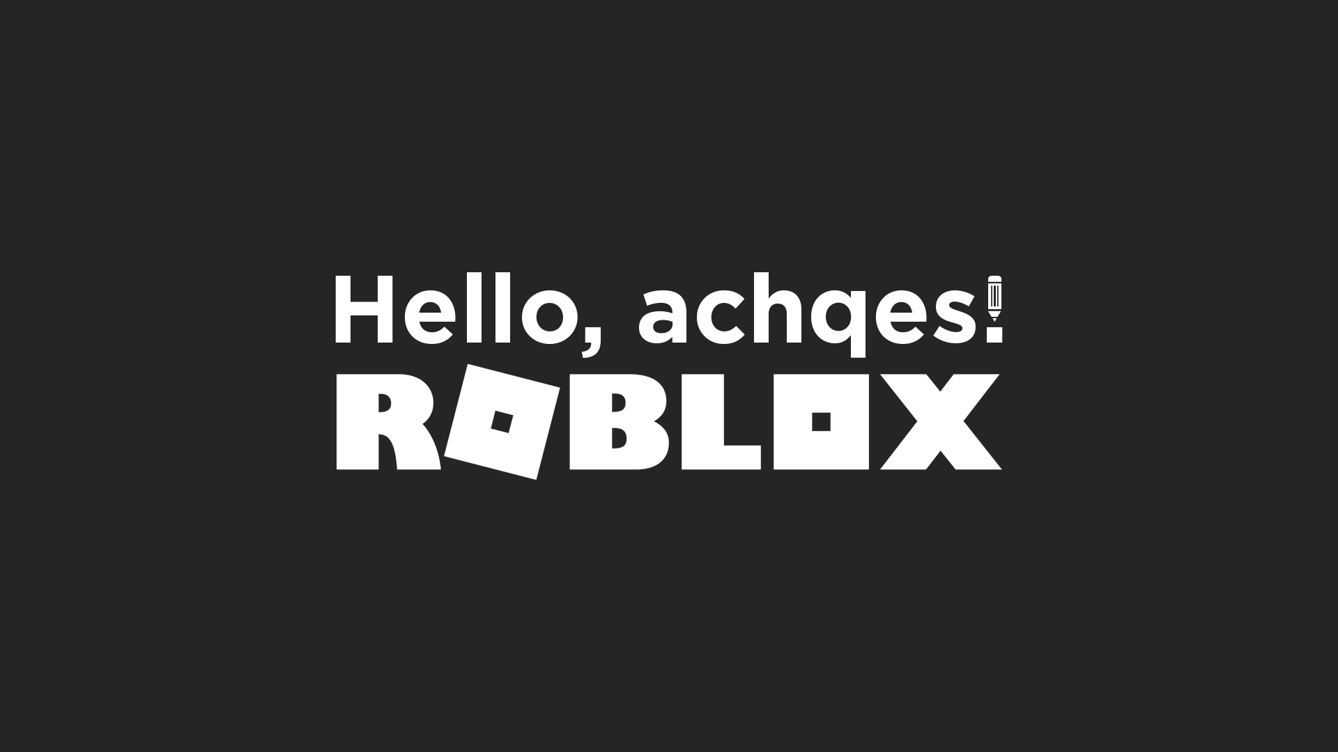 Roblox "Hello, _____" Add-on