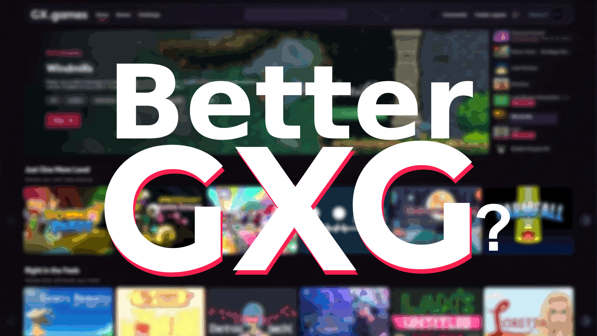 Better GXG? (gx.games)