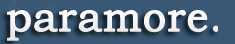 paramore dashboard title.