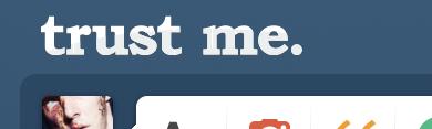 Trust Me Tumblr Logo