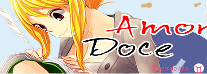 Amor doce - Fairy tail (Lucy H.) Style