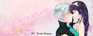 Amor Doce - Style Lysandre e Docete